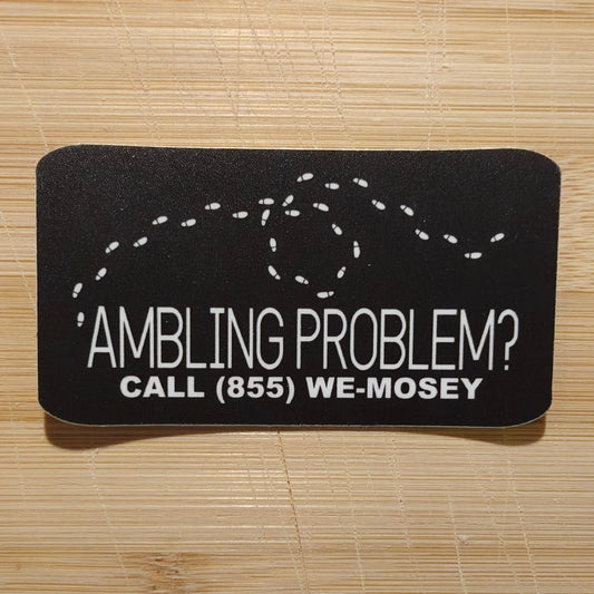 Ambling Problem Sticker
