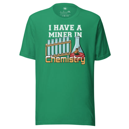 Miner in Chemistry T-shirt - Kelly